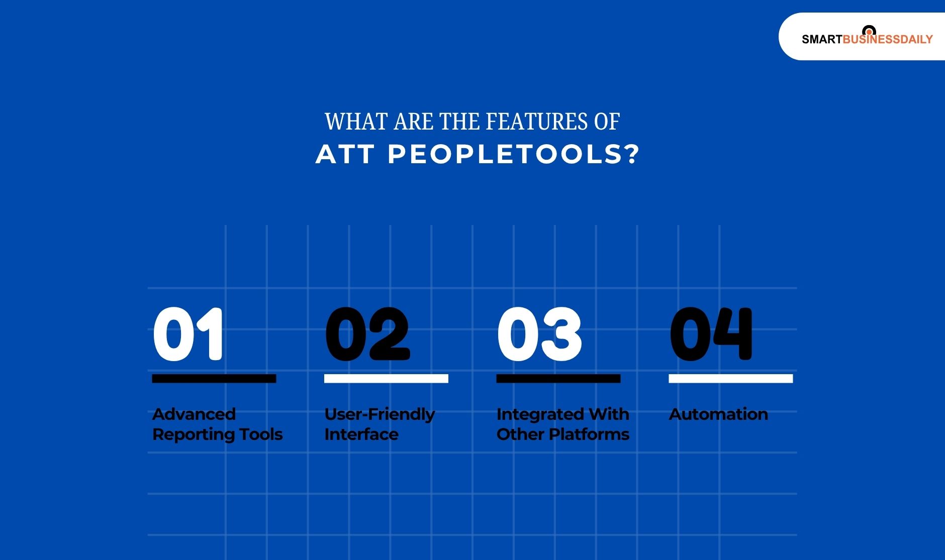 What Are The Features Of ATT PeopleTools